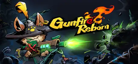 枪火重生/Gunfire Reborn-决战次世代