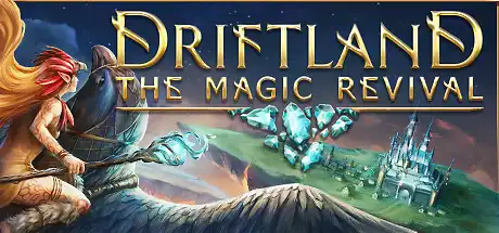 漂移大陆：魔法复兴/Driftland: The Magic Revival 网络联机版/支持单机-决战次世代