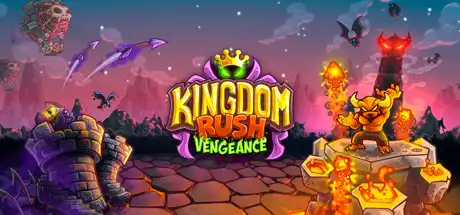 王国保卫战：复仇/Kingdom Rush Vengeance – Tower Defense-决战次世代