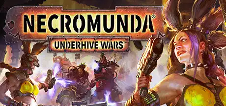 涅克罗蒙达：下巢战争/Necromunda: Underhive Wars-决战次世代