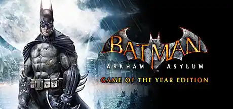 蝙蝠侠之阿卡姆疯人院年度版/Batman: Arkham Asylum Game of the Year Edition-决战次世代