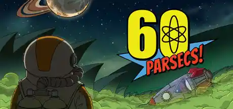 60秒差距/太空60秒/60 Parsecs!-决战次世代