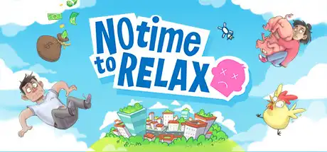 没时间放松/No Time to Relax/单机.同屏.网络联机-决战次世代