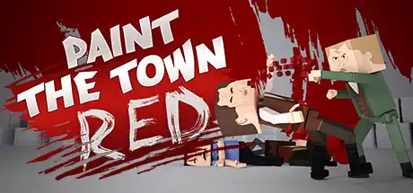 血染小镇/大事狂欢/Paint the Town Red-决战次世代