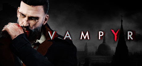 吸血鬼/Vampyr-决战次世代