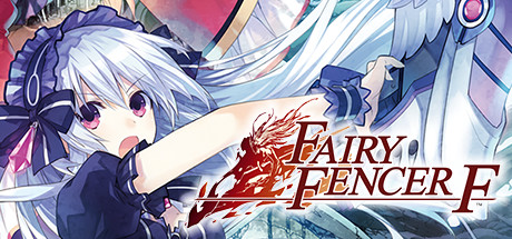 妖精剑士F：邪神降临/Fairy Fencer F Advent Dark Force-决战次世代