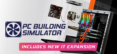 装机模拟器/PC Building Simulator-决战次世代