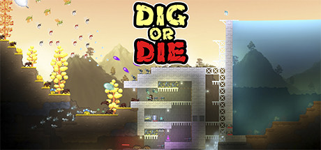 挖或死/Dig or Die-决战次世代