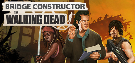 桥梁建筑师：行尸走肉/Bridge Constructor: The Walking Dead-决战次世代