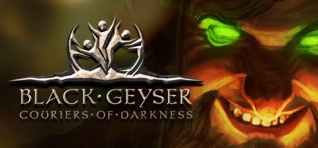 黑色间歇泉：黑暗的使者/Black Geyser: Couriers of Darkness-决战次世代