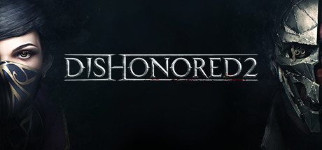 耻辱2/羞辱2/Dishonored 2-决战次世代