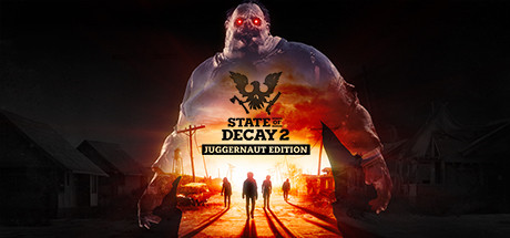 腐烂国度2: 巨霸主宰版/State of Decay 2: Juggernaut Edition-决战次世代