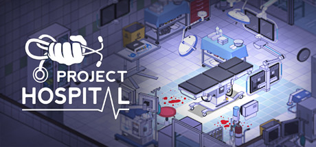 医院计划/Project Hospital-决战次世代