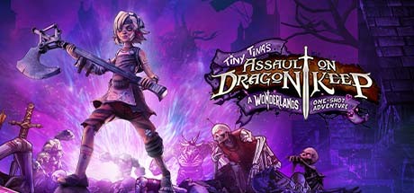 小缇娜强袭龙堡：奇幻之地大冒险/Tiny Tina’s Assault Dragon Keep-决战次世代