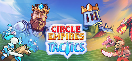 环形帝国：战术/Circle Empires Tactics-决战次世代