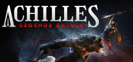 阿喀琉斯：不为人知的传奇/Achilles: Legends Untold-决战次世代