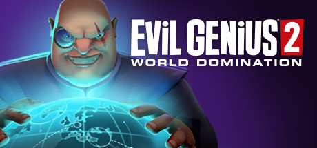 邪恶天才2：世界统治/Evil Genius 2: World Domination-决战次世代