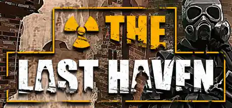 最后的天堂/The Last Haven-决战次世代