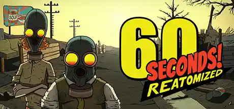 60秒！重制版/60 Seconds! Reatomized-决战次世代